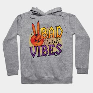 Bad witch vibes Hoodie